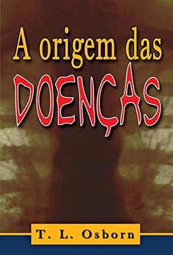 A Origem Das Doenças