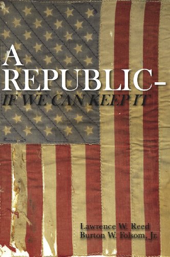 A Republic–If We Can Keep It (English Edition)