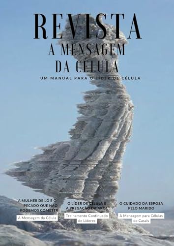 A REVISTA DA CÉLULA: A MULHER DE LÓ E O PECADO QUE NÃO PODEMOS COMETER (REVISTA A MENSAGEM DA CÉLULA Livro 20)
