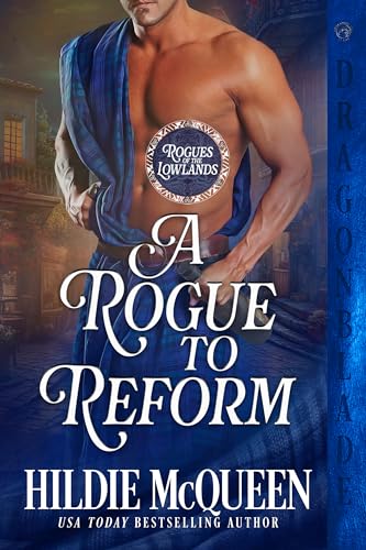 A Rogue to Reform (Rogues of the Lowlands Book 1) (English Edition)