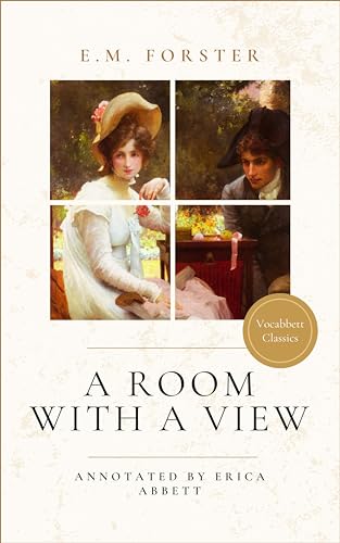 A Room With a View (Annotated by Vocabbett Classics) (English Edition)