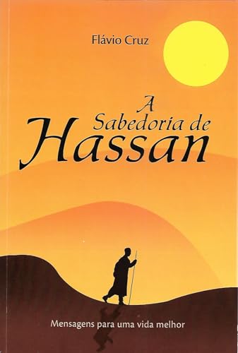 A Sabedoria de Hassan: Mensagens para uma vida melhor