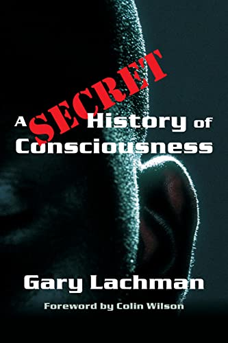 A Secret History of Consciousness (English Edition)