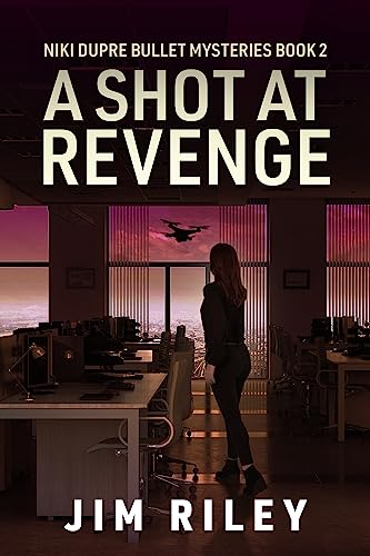 A Shot at Revenge (Niki Dupre Bullet Mysteries Book 2) (English Edition)