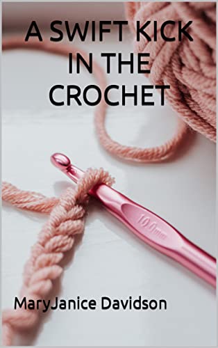 A Swift Kick in the Crochet (English Edition)