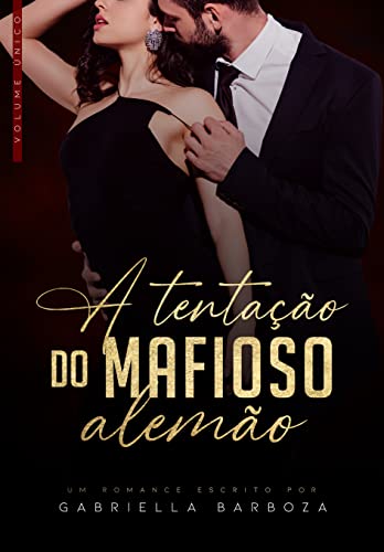 A TENTAÇÃO DO MAFIOSO ALEMÃO