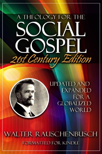 A Theology for the Social Gospel (English Edition)