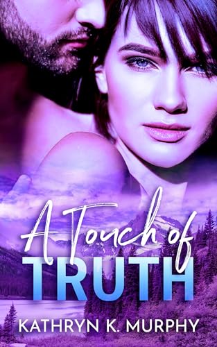 A Touch of Truth: A Steamy Romantic Suspense Book (The Sisters in Sirens Series 3) (English Edition)
