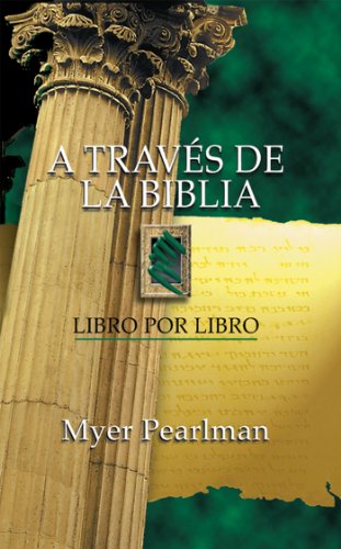 A través de la Biblia: Libro por libro (Spanish Edition)