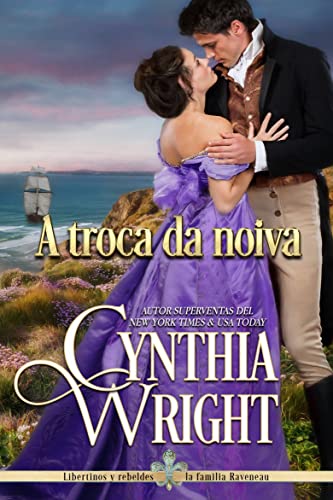 A troca da noiva: Libertinos e Rebeldes. Livro 3