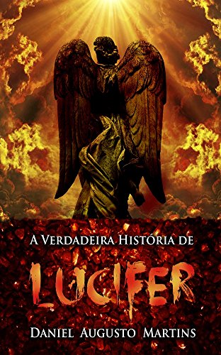 A verdadeira história de Lúcifer