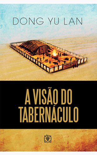 A visão do tabernáculo
