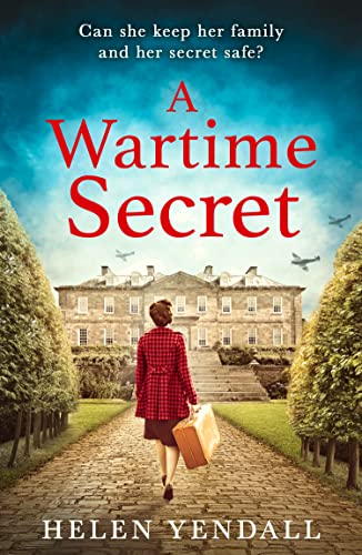 A Wartime Secret: Gripping, emotive WW2 historical fiction (English Edition)