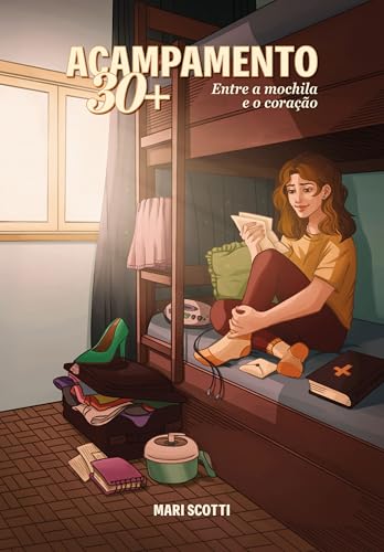 Acampamento 30+: Entre a mochila e o coração
