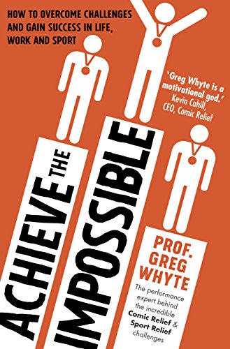 Achieve the Impossible (English Edition)