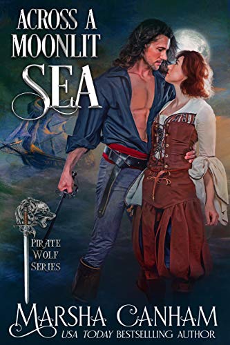 Across a Moonlit Sea (The Pirate Wolves Series Book 1) (English Edition)
