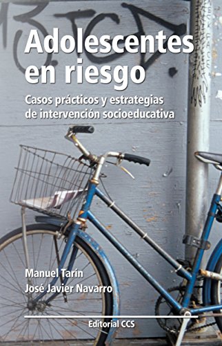 Adolescentes en riesgo (Educar nº 36) (Spanish Edition)
