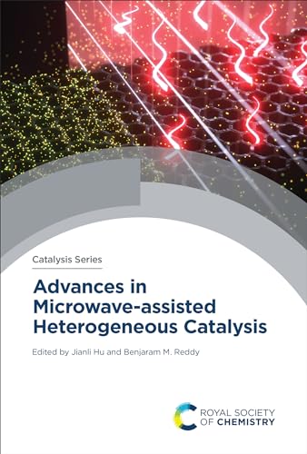 Advances in Microwave-assisted Heterogeneous Catalysis (ISSN) (English Edition)
