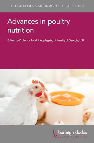 Advances in poultry nutrition (Burleigh Dodds Series in Agricultural Science Book 159) (English Edition)
