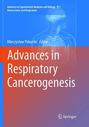 Advances in Respiratory Cancerogenesis: 911