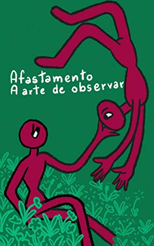 Afastamento: a arte de observar