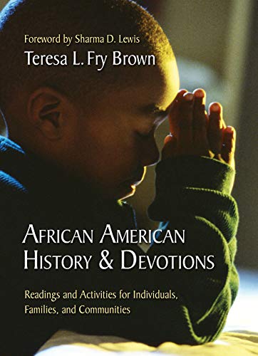African American History & Devotions: Readings and Activities for Individuals, Families, and Communities (English Edition)