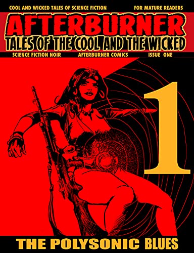 Afterburner Tales Of The Cool And The Wicked 1: Science Fiction Noir-The Polysonic Blues (English Edition)