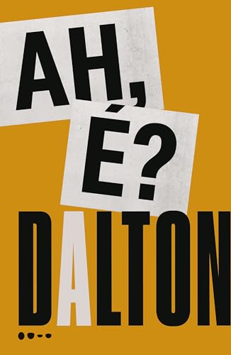 Ah é? (Coleção Dalton Trevisan)