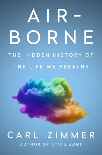 Air-Borne: The Hidden History of the Life We Breathe (English Edition)