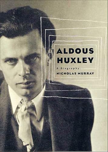 Aldous Huxley: A Biography (Thomas Dunne Books) (English Edition)