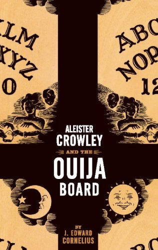 Aleister Crowley and the Ouija Board (English Edition)