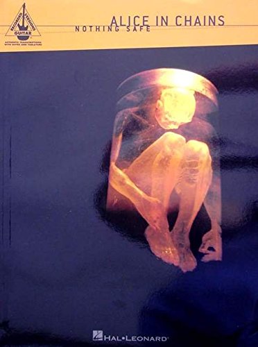 Alice in Chains: Nothing Safe: Guitar Recorded Versions