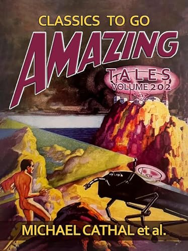 Amazing Tales Volume 202 (Classics To Go) (English Edition)