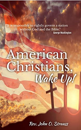 American Christians, Wake Up! (English Edition)