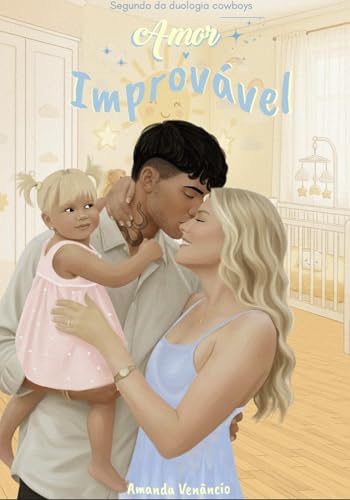 Amor improvável (Duologia Cowboys Livro 2)