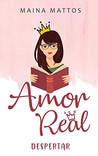 Amor Real: Despertar (Trilogia Amor Real Livro 1)