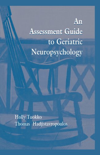 An Assessment Guide To Geriatric Neuropsychology (English Edition)