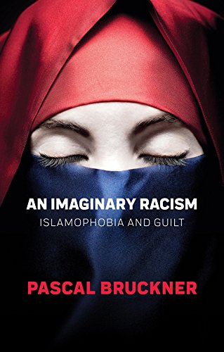 An Imaginary Racism: Islamophobia and Guilt (English Edition)