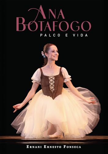Ana Botafogo ; Palco e Vida