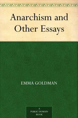 Anarchism and Other Essays (English Edition)