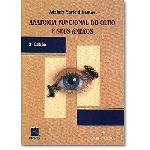 Anatomia Funcional Do Olho E Seus Anexos