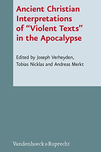 Ancient Christian Interpretations of "Violent Texts" in the Apocalypse (Novum Testamentum et Orbis Antiquus / Studien zur Umwelt des Neuen Testaments) (German Edition)