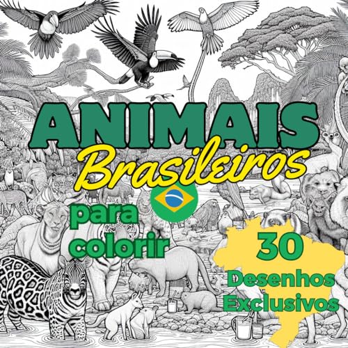 Capa de Animais Brasileiros para Colorir: Cores da Natureza: Uma Jornada pela Fauna Brasileira: 30 Desenhos exclusivos para você se divertir em família