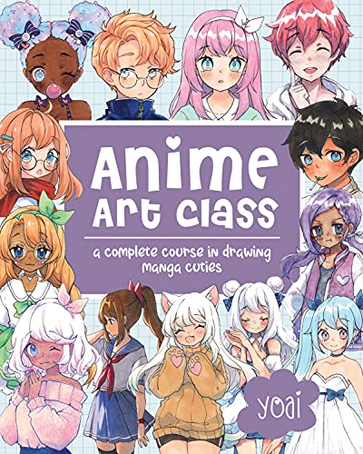 Anime Art Class: A Complete Course in Drawing Manga Cuties (Cute and Cuddly Art) (English Edition)