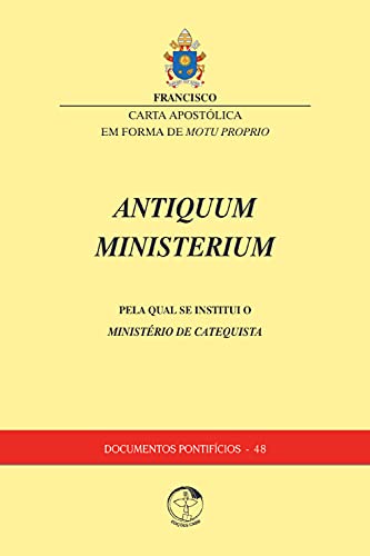 Antiquum Ministerium: Carta Apostólica