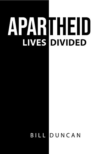 Apartheid: Lives Divided (English Edition)