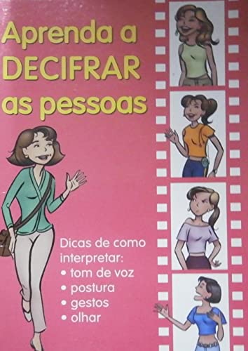 aprenda a decifrar as pessoas