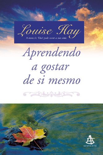 Aprendendo A Gostar De Si Mesmo