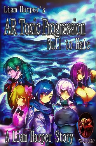 AR Toxic Progression: Null to Hate (English Edition)