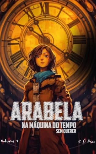 Arabela: Na Máquina do Tempo Sem Querer 2